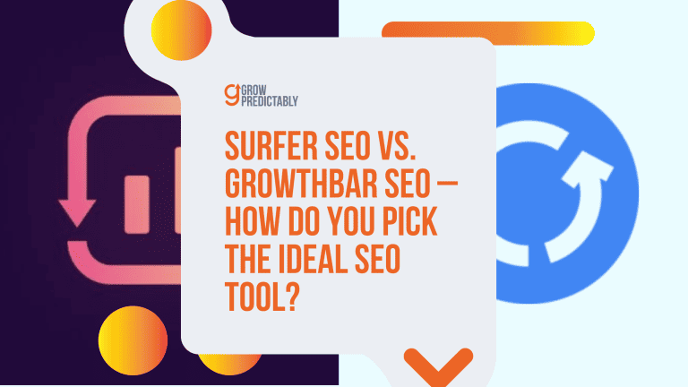 Surfer SEO vs. GrowthBar SEO