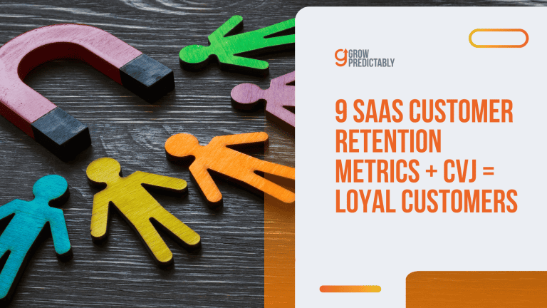 9 SaaS customer Retention Metrics + CVJ = Loyal Customers