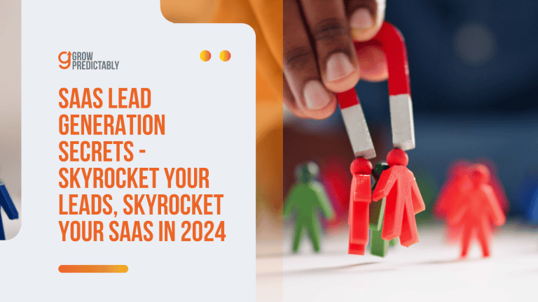 SaaS Lead Generation Secrets - Skyrocket Your Leads, Skyrocket Your SaaS in 2024