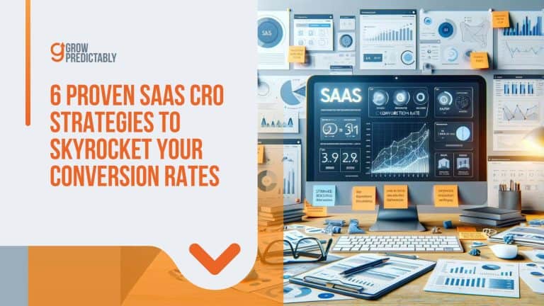 6 Proven SaaS CRO Strategies to Skyrocket Your Conversion Rates