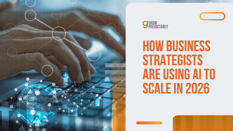 How Business Strategists Are Using AI to Scale in 2026