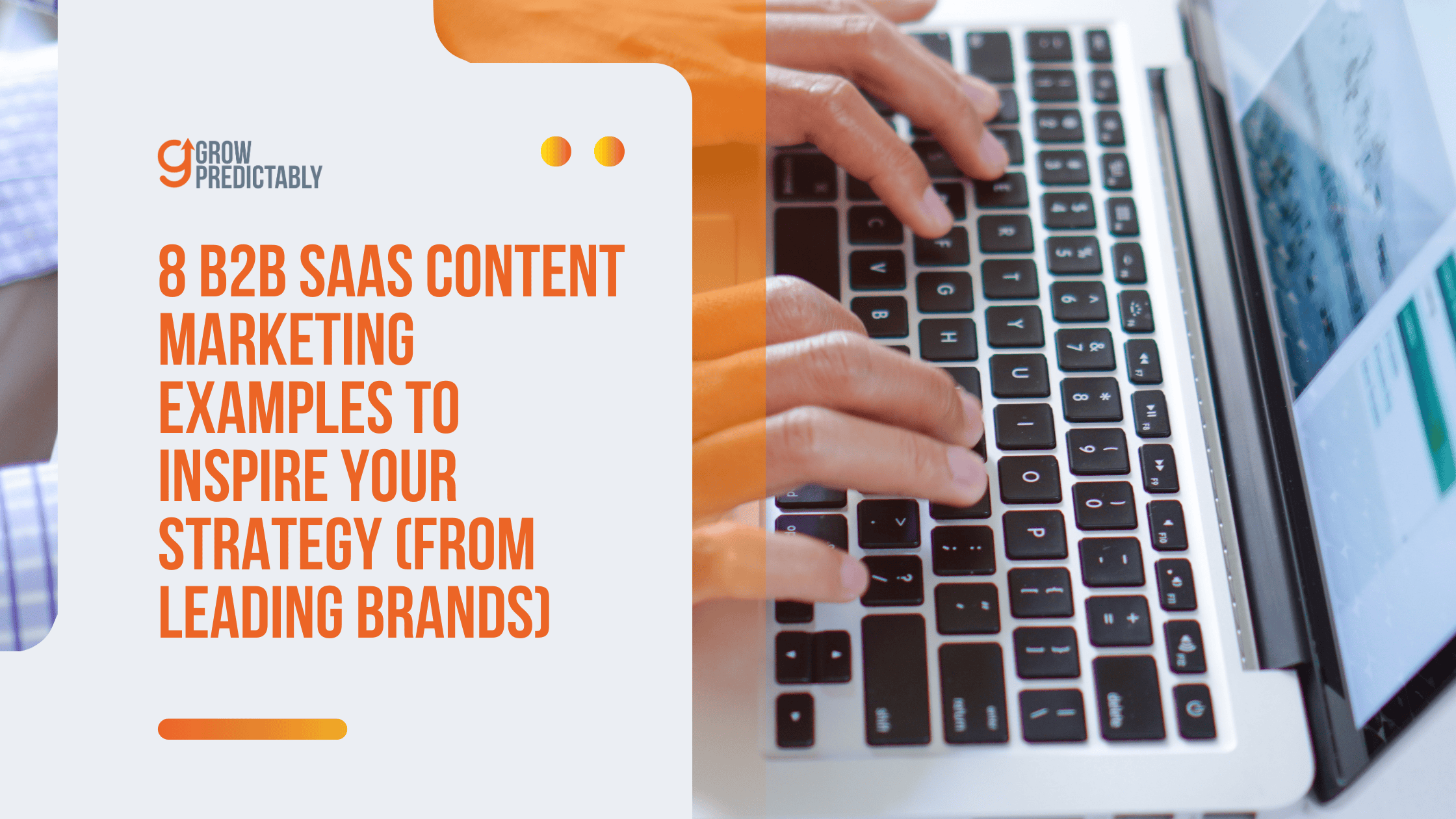 B2B SaaS content marketing examples