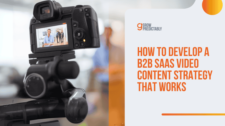 How to Develop a B2B SaaS Video Content Strategy That Works