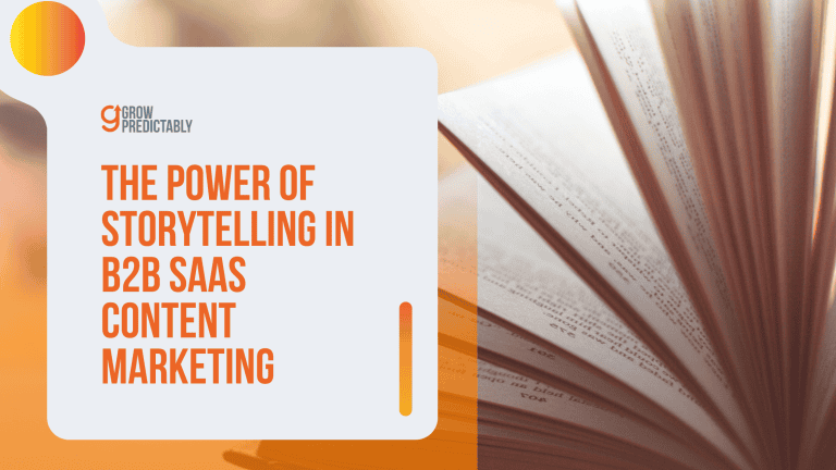 The Power of Storytelling in B2B SaaS Content Marketing