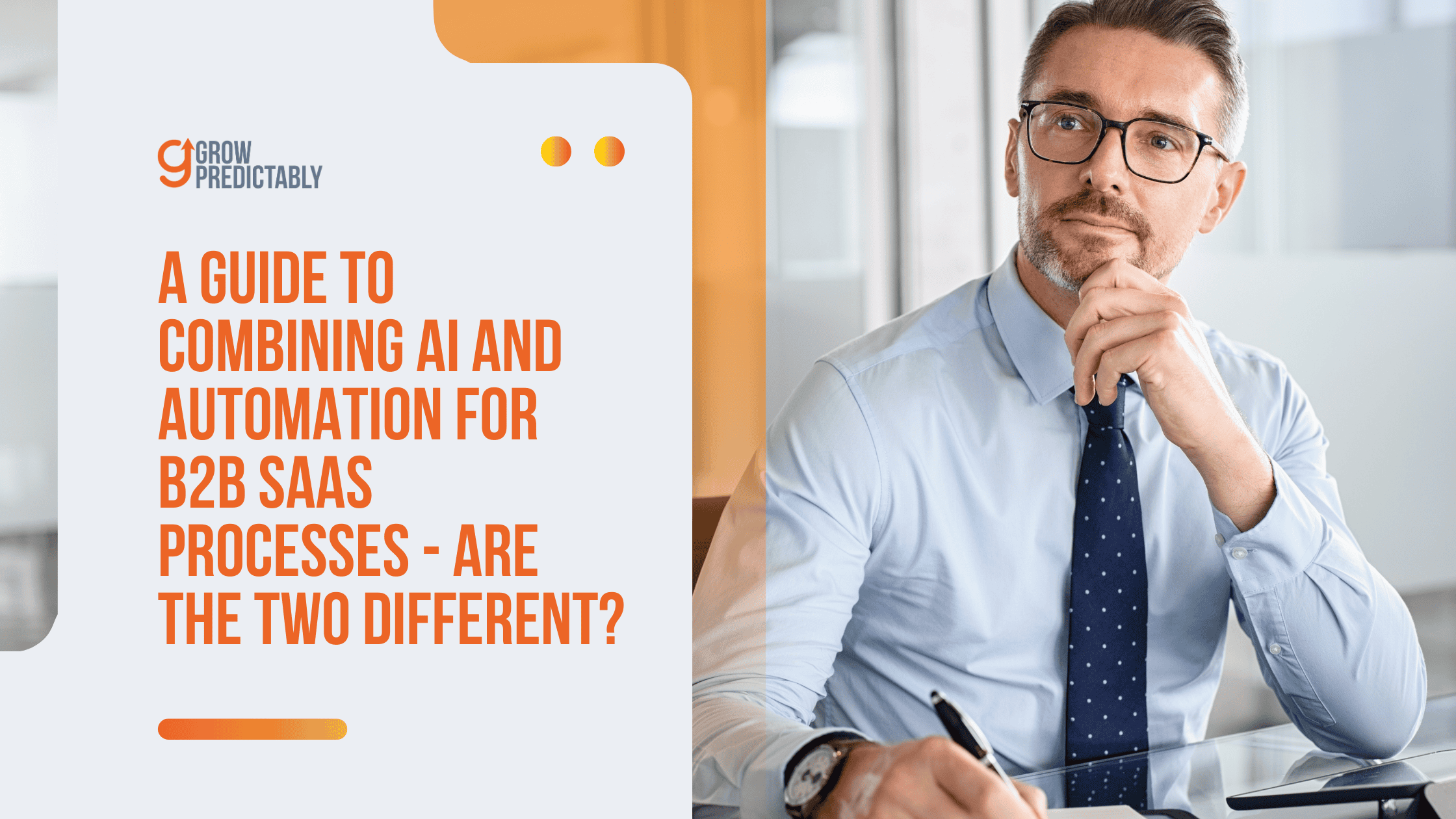 Combining AI and Automation for B2B SaaS processes