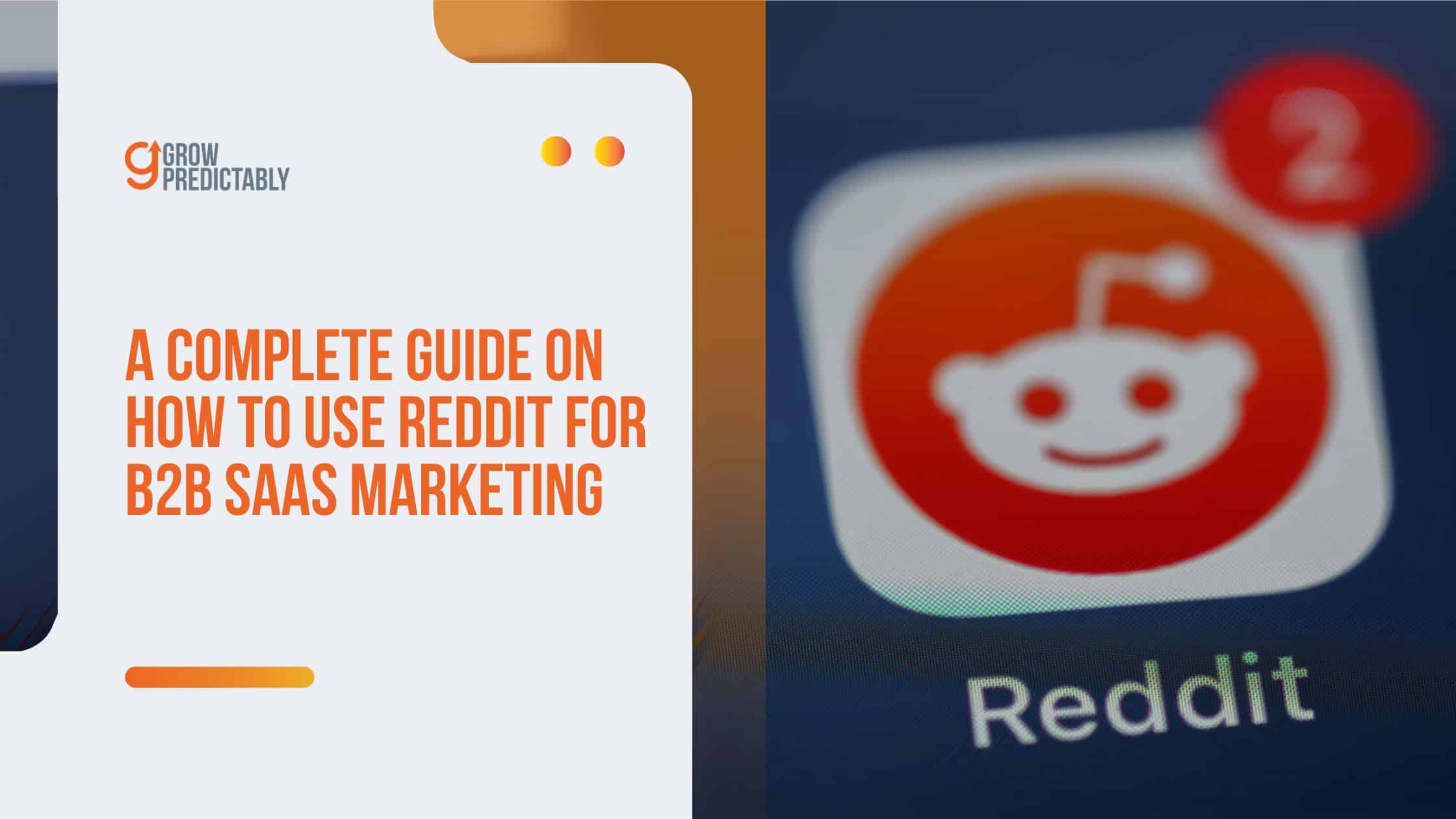 How to Use Reddit for B2B SaaS Marketing