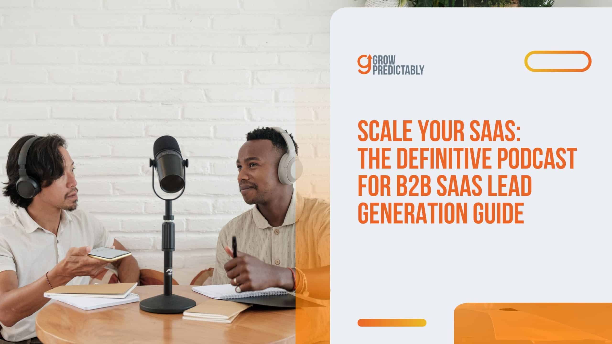 Podcast for B2B SaaS Lead Generation scaled
