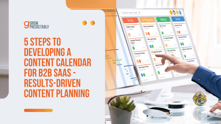 developing a content calendar for B2B SaaS