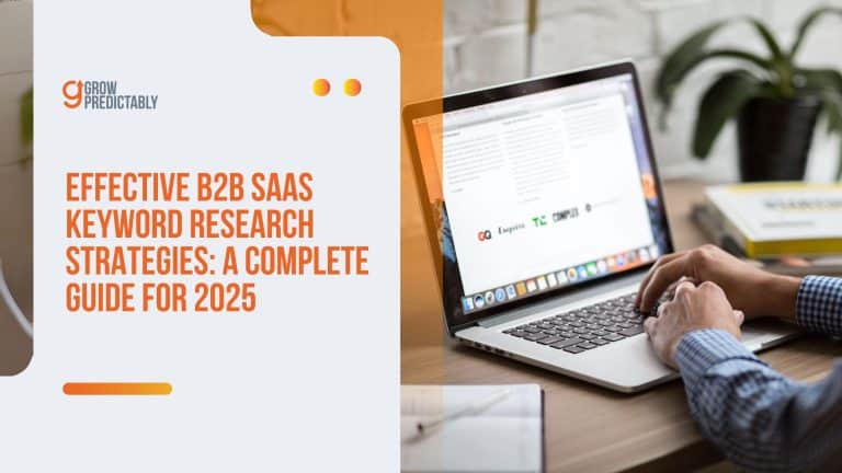 Effective B2B SaaS Keyword Research Strategies: A Complete Guide for 2025