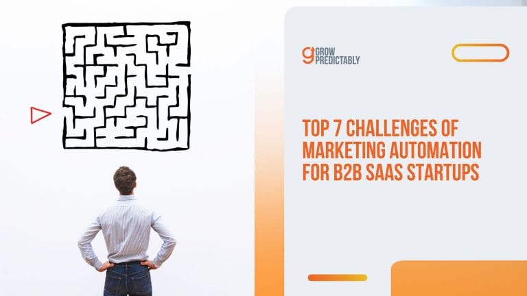 Top 7 Challenges of Marketing Automation for B2B SaaS Startups