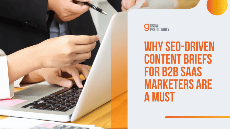 seo driven content briefs for b2b saas marketers