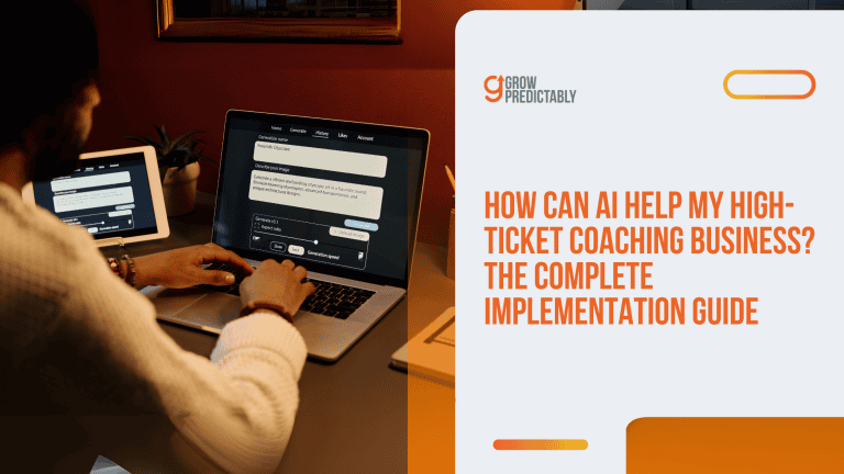 How Can AI Help My High-Ticket Coaching Business