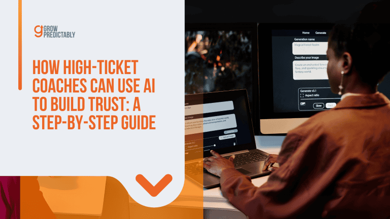 How High-Ticket Coaches Can Use AI to Build Trust