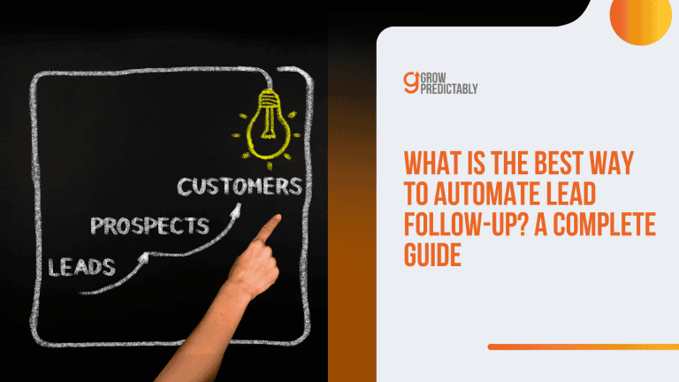 What is the Best Way to Automate Lead Follow-Up