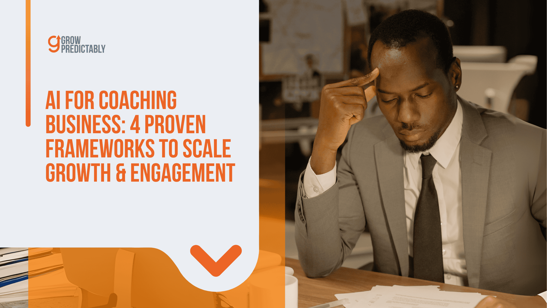 AI for Coaching Business: 4 Proven Frameworks to Scale Growth & Engagement