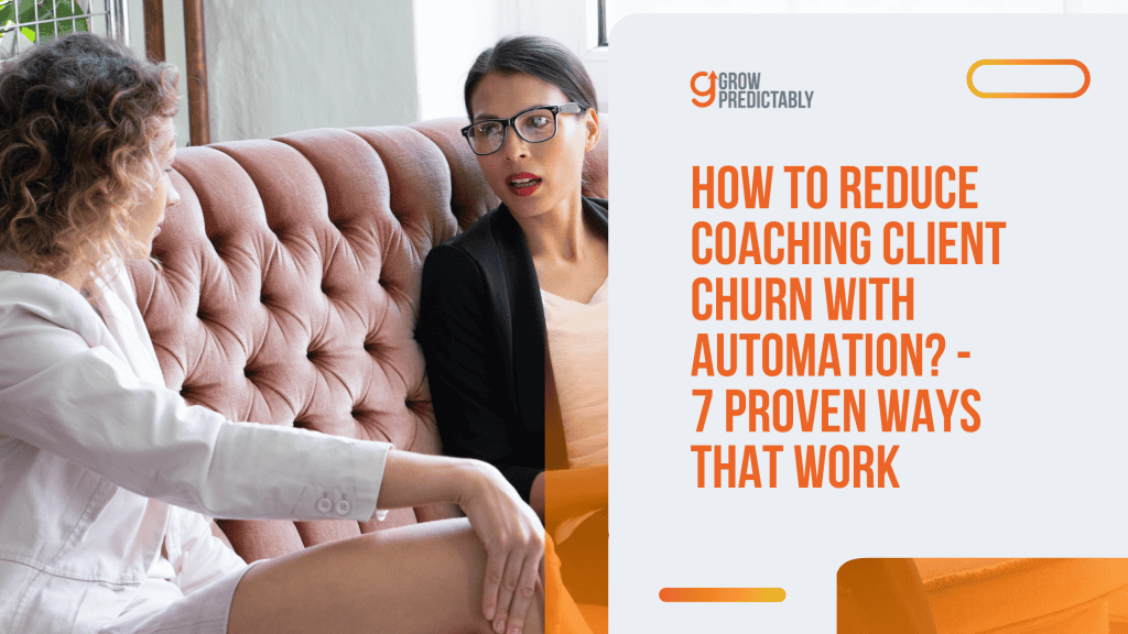 How to reduce coaching client churn with automation