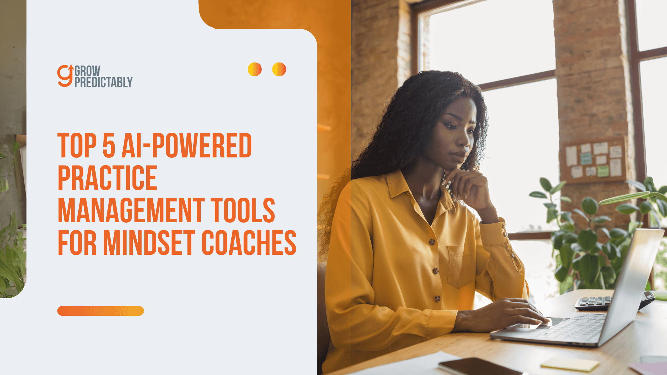 Top 5 AI-Powered Practice Management Tools for Mindset Coaches