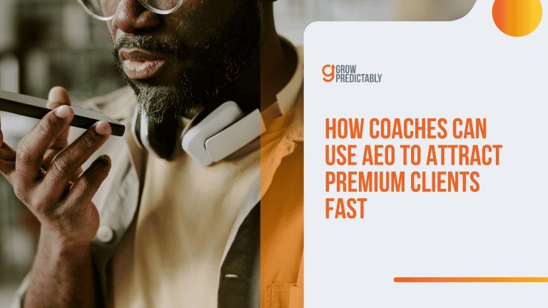 How Coaches Can Use AEO to Attract Premium Clients Fast