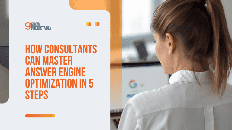 How Consultants Can Master Answer Engine Optimization in 5 Steps