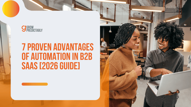 7 Proven Advantages of Automation in B2B SaaS [2026 Guide]