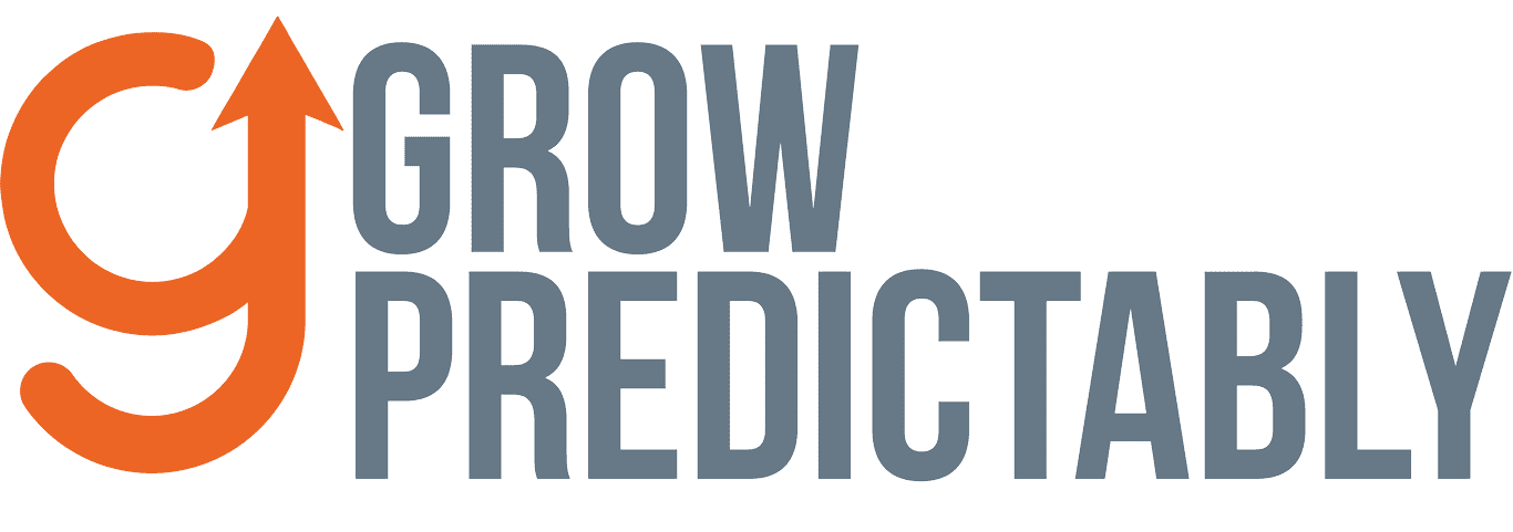 Grow Predictably