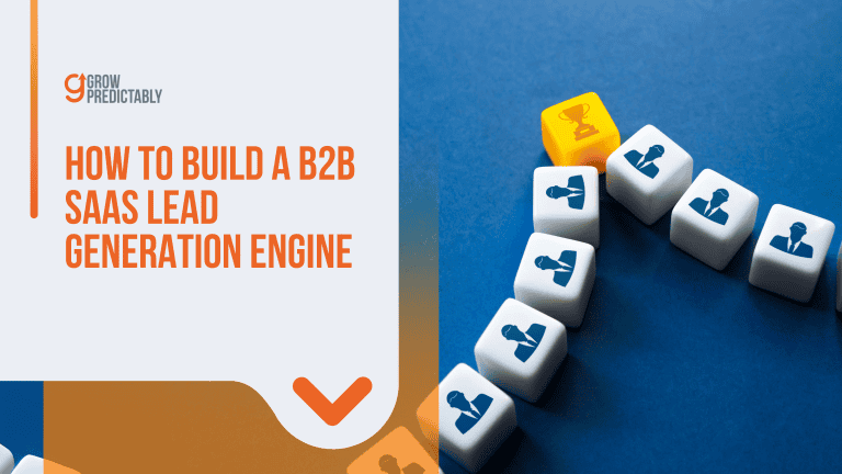 How to Build a B2B SaaS Lead Generation Engine
